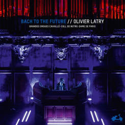 LDV - BACH TO THE FUTURE, Olivier Latry, 2LP