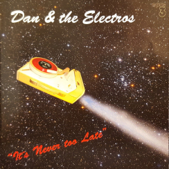 OPUS 3 - DAN & THE ELECTROS   "It's Never too Late" Stereo Hybrid SACD