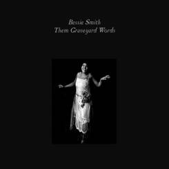 MONK - BESSIE SMITH: Them's Graveyard Words - LP