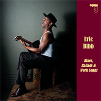 OPUS 3 - ERIC BIBB:  Blues, Ballads, & Work Songs - Stereo Hybrid SACD
