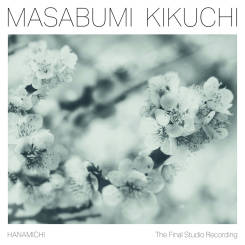 REDHOOK RECORDS - MASABUMI KIKUCHI: Hanamichi - The Final Studio Recording - LP