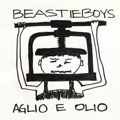 BEASTIE BOYS - AGLIO E OLIO