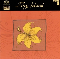 OPUS 3 - TINY ISLAND Tiny Island - SACD