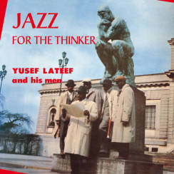 DOXY MUSIC - YUSEF LATEEF AND HIS MEN: Jazz For The Thinker - LP