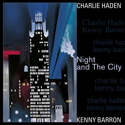 CHARLIE HADEN/KENNY BARRON: Night And The City - 2LP, UNIVERSAL