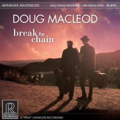 REFERENCE RECORDINGS - Doug MacLeod: Break The Chain, 2LP, 45rpm