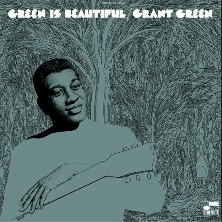 GREEN, GRANT -  Green Is Beautiful - LP