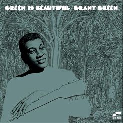 GREEN, GRANT -  Green Is Beautiful - LP