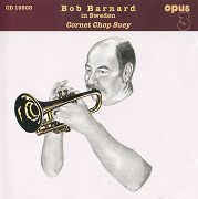 OPUS 3 - CD19503 – Cornet Chop Suey – Bob Barnard in Sweden - CD