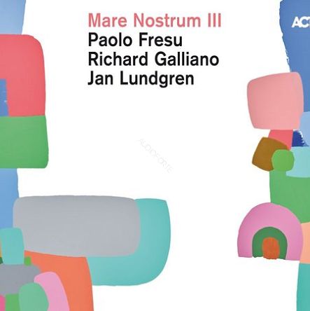 Fresu, Galliano, Lundgren MARE NOSTRUM III (2 LP, 45 RPM), ACT