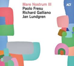 ACT - Fresu, Galliano, Lundgren MARE NOSTRUM III (2 LP, 45 RPM)