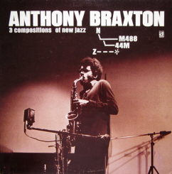DELMARK RECORDS - ANTHONY BRAXTON: 3 Compositions Of New Jazz - LP