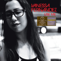 GROOVE NOTE - VANESSA FERNANDEZ - Use Me, 2LP, 45 rpm (ONE STEP VERSION)