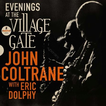 COLTRANE, JOHN - EVENINGS AT THE VILLAGE GATE - JOHN COLTRANE WITH ERIC DOLPHY LP