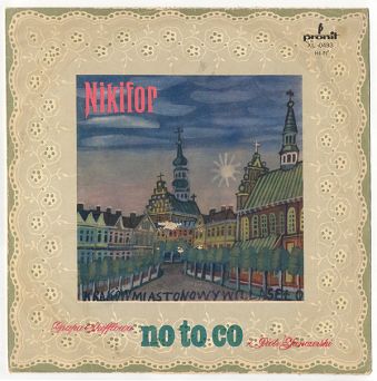 Grupa Skifflowa No To Co i Piotr Janczerski, Nikifor, LP, Pronit  XL 0493, KOMIS