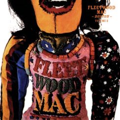 SNAPPER MUSIC - FLEETWOOD MAC: Boston Volume 3 - 2LP