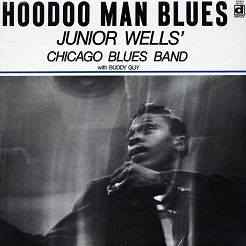 JUNIOR WELLS' CHICAGO BLUES BAND: Hoodoo Man Blues, LP