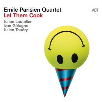 PARISIEN, EMILE QUARTET - LET THEM COOK  LP