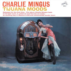 RCA - CHARLIE MINGUS: Tijuana Moods - LP