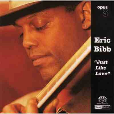 BIBB, ERIC -  Just Like Love - SACD