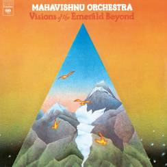 MUSIC ON VINYL - MAHAVISHNU ORCHESTRA: Visions Of The Emerald Beyond - LP