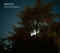 ECM - ODED TZUR: Here Be Dragons - LP