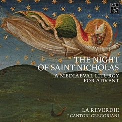 OUTHERE MUSIC - La Reverdie, I Cantori Gregoriani - The Night Of Saint Nicholas: A Mediaeval Liturgy For Advent