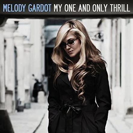 GARDOT, MELODY -  My One And Only Thrill  -  LP