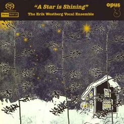 WESTBERG, ERIK  VOCAL ENSEMBLE - A Star is Shining - SACD