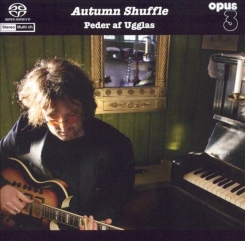 OPUS 3 - PEDER AF UGGLASS Autumn Shuffle SACD