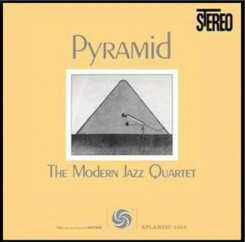 PURE PLEASURE RECORDS - THE MODERN JAZZ QUARTET: Pyramid - LP