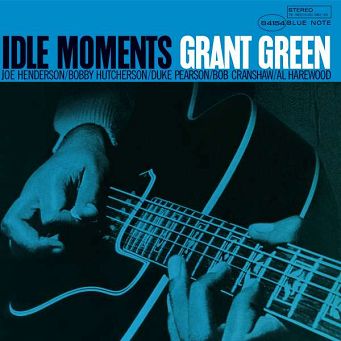 GRANT GREEN: Idle Moments - LP (UMG 2021)