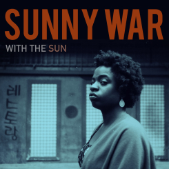 HEN HOUSE STUDIOS - SUNNY WAR - With The Sun - LP
