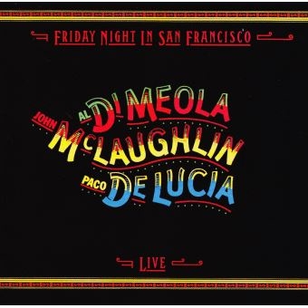 IMPEX RECORDS - Di MEOLA, McLAUGHLIN, De LUCIA: Friday Night In San Francisco - LP