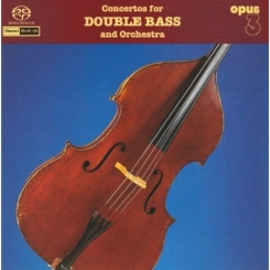 OPUS 3 - FREDIN THORDVALD Concertos for Double Bass & Orchestra - SACD, Multichanell