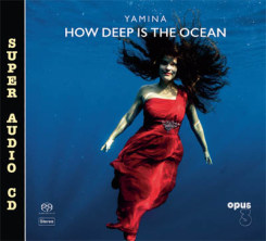 OPUS 3 - YAMINA  How Deep Is The Ocean  SACD Hybrid Stereo