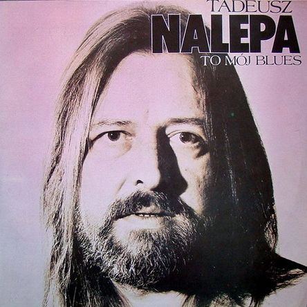 Nalepa, Tadeusz ‎– To Mój Blues Vol. 1 + 2,  LP, KOMIS