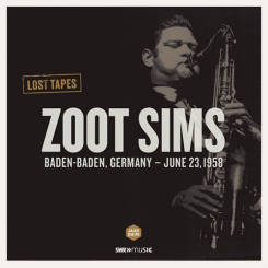 SWR MUSIC - ZOOT SIMS: Baden-Baden June 23, 1958 (Lost Tapes) - LP