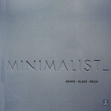 ERATO - MINIMALIST: Adams, Glass, Reich