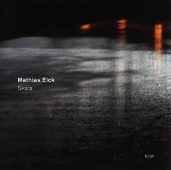 ECM - MATHIAS EICK: Skala, LP