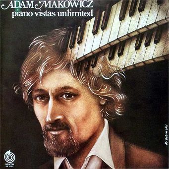 Makowicz, Adam – Piano Vistas Unlimited, LP, KOMIS