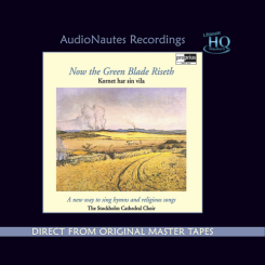 Bengt Berg Storkyrkans Kör – Now the Green Blade Riseth, AN 2001 UHQ, AudioNautes, CD - Limited Edition