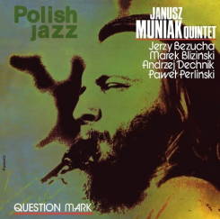 WARNER MUSIC - JANUSZ MUNIAK QUINTET: Question Mark - LP