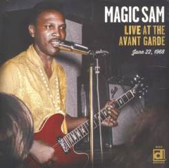 DELMARK RECORDS - MAGIC SAM: Live At The Avant Garde, 2LP