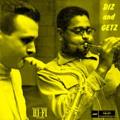 JAZZ WAX RECORDS - DIZZY GILLESPIE & STAN GETZ: Diz And Getz - LP