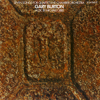 ECM - GARY BURTON: SEVEN SONGS FOR QUARTET AND CHAMBER ORCHESTRA - LP