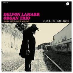 COLEMINE RECORDS - DELVON LAMARR ORGAN TRIO: Close But No Cigar
