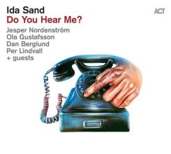 ACT - IDA SAND: Do You Hear Me? - LP