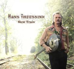 BLUE GROOVE - HANS THEESSINK: Slow Train, LP