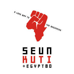 BECAUSE MUSIC - SEUN KUTI + EGYPT 80: A Long Way To The Beginning, LP+CD